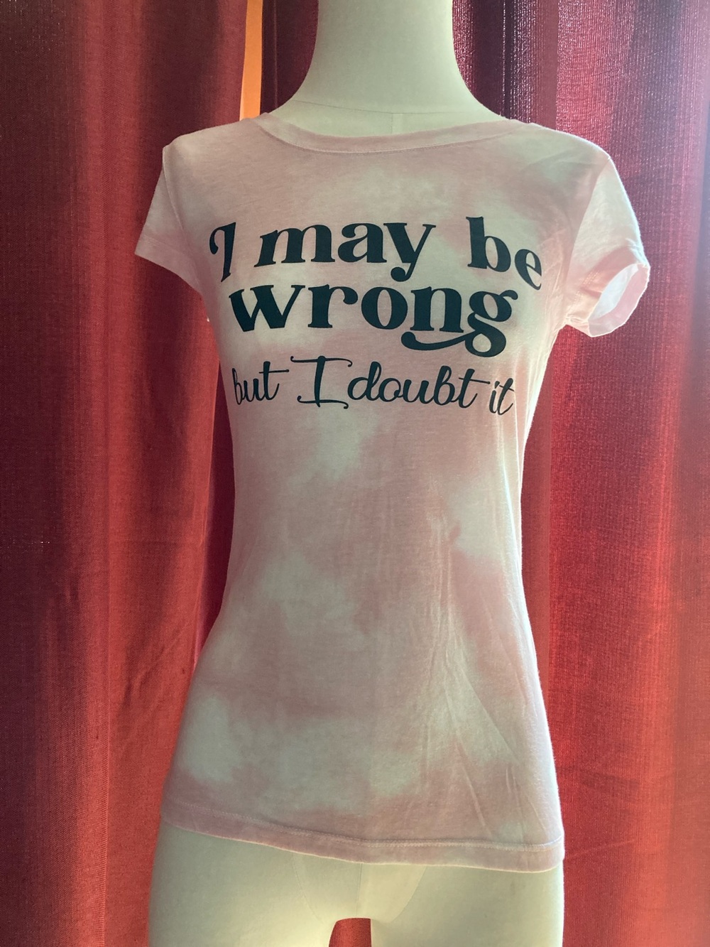 Pink Graphic Tee - I may be wrong but I doubt it, NWOT